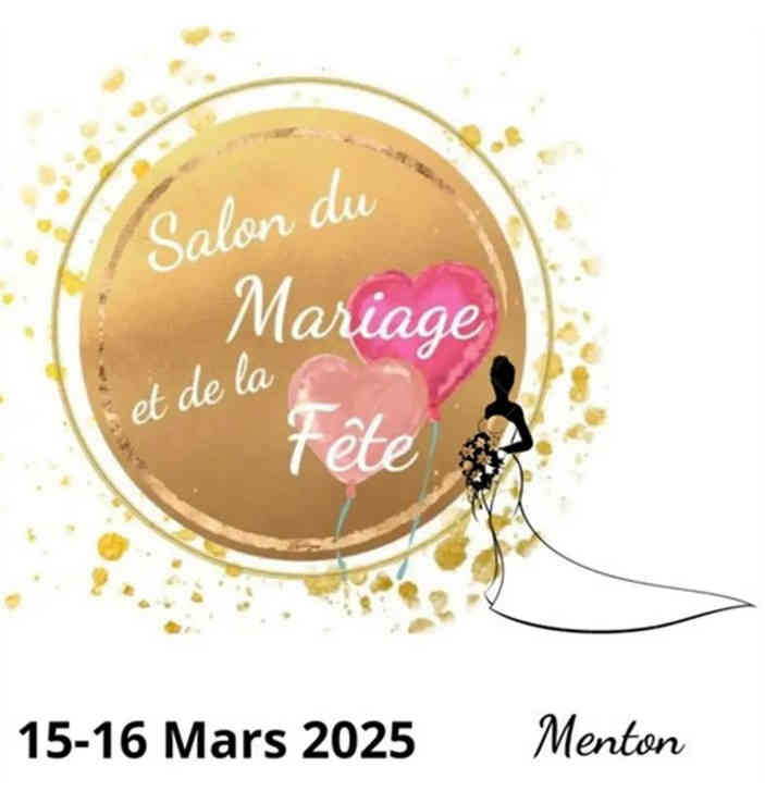 salon mariage fete menton exposition agenda evenements cote d azur 2025