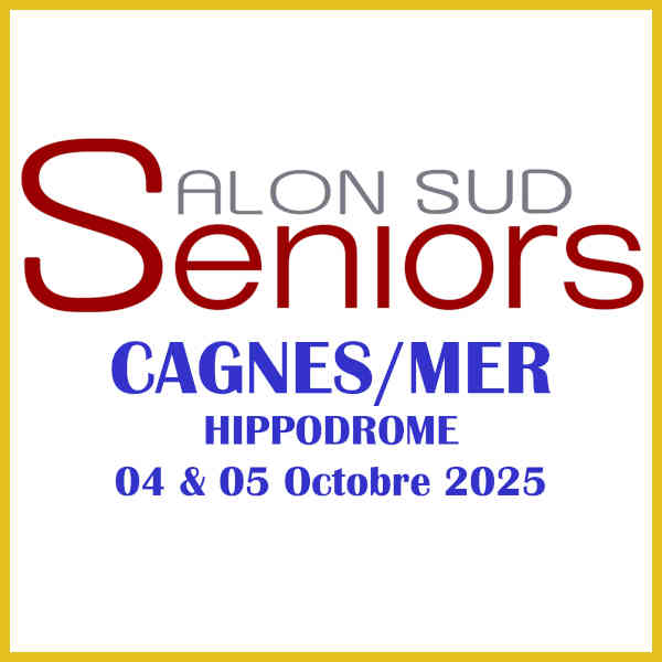 salon sud seniors cagnes agenda sorties cote d azur 2025